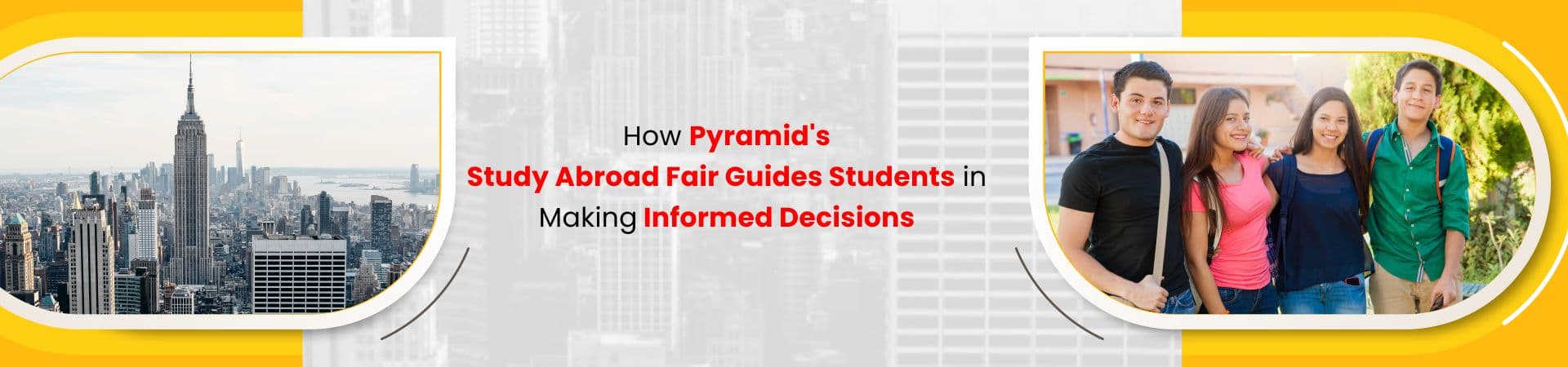 How Pyramid's Study Abroad Fair Guides Students in Making Informed Decisions