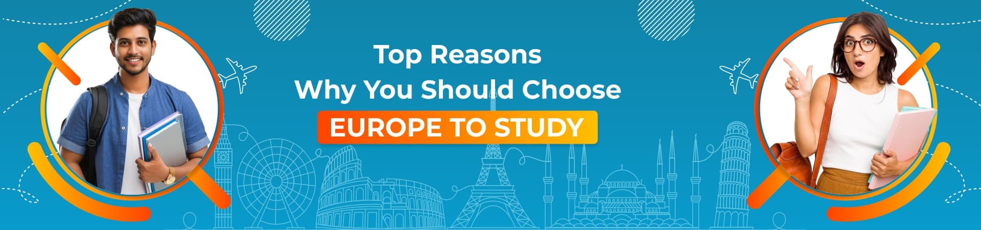 Top Reasons Why You Should Choose Europe to Study